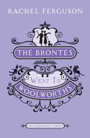 The Brontës Went to Woolworths 1408802937 Book Cover