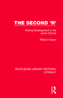 The Second 'r': Writing Development in the Junior School 0815373856 Book Cover