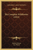 The Complete Wildfowler (1912) 1360788824 Book Cover