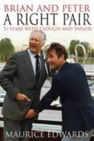 Brian And Peter A Right Pair: 21 Years With Clough And Taylor 1780913664 Book Cover