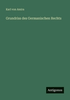 Grundriss des Germanischen Rechts 356395951X Book Cover