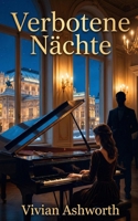 Verbotene Nächte: Manche Melodien spielst du nur im Dunkeln (Nachtgold — Dark Romance) (German Edition) B0GP7BSYZD Book Cover