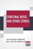 Christmas Roses And Other Stories 9356140405 Book Cover