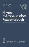 Physiotherapeutisches Rezeptierbuch: Vorschl GE Fur Physiotherapeutische Verordnungen 379850590X Book Cover