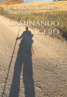 Caminando ligero: Parte 1 & 2 (Spanish Edition) B083XTHMBK Book Cover