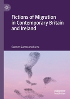 Fictions of Migration in Contemporary Britain and Ireland 3030410528 Book Cover