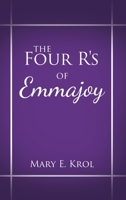 The Four R'S of Emmajoy 1545674892 Book Cover