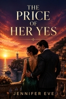 The Price of Her Yes B0HF61QGS6 Book Cover