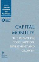 Capital Mobility: The Impact on Consumption, Investment and Growth 0521142733 Book Cover