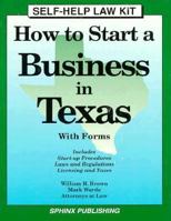 How to Start a Business in Texas ~ Forms and Instructions Included (Legal Survival Guides) 0913825905 Book Cover