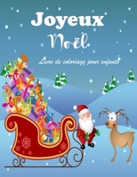 Livre de coloriage de Noël étonnant pour les enfants: Pages de Noël faciles et amusantes à colorier avec bonhomme de neige, père Noël et autres pour garçons et filles 8775779919 Book Cover