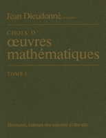 Choix d'oeuvres mathématiques, Volume 1 (HR.HORS COLLEC.) (French Edition) 2705659226 Book Cover