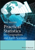 Practical Statistics for Geographers and Earth Scientists 0470849150 Book Cover