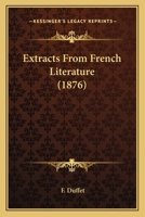 Extracts From French Literature 1120279968 Book Cover