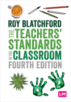 The Teachers′ Standards in the Classroom 1526404508 Book Cover