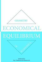 Economical Equilibrium: Geometry of Economics 1492387517 Book Cover