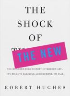 The Shock of the New 0394328000 Book Cover