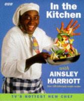 In the Kitchen with Ainsley Harriott 0563387203 Book Cover