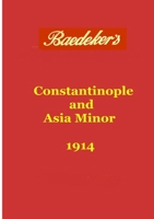 Baedeker's Constantinople 1326174479 Book Cover
