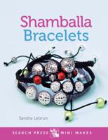 Mini Makes: Shamballa Bracelets 1782212442 Book Cover