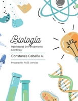 Habilidades Cientificas: Biología: Ejercicios para preparar la PAES mención biología (Spanish Edition) B0FS84Z2HG Book Cover