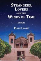Strangers Lovers and the Winds of Time 1610091612 Book Cover