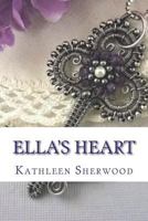 Ella's Heart 1545053952 Book Cover