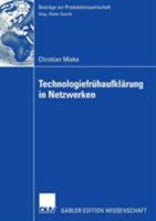 Technologiefruhaufklarung in Netzwerken: Entscheidungsmodelle, Organisation, Methodik 383500445X Book Cover