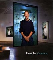Fiona Tan: Correction 0933856849 Book Cover