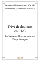 Trêve de douleurs en RDC: La Sonnette d'alarme pour un Congo émergent (French Edition) 2414374810 Book Cover