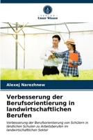 Verbesserung der Berufsorientierung in landwirtschaftlichen Berufen 6203332836 Book Cover
