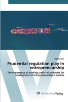 Prudential regulation play in entrepreneurship 6202225513 Book Cover