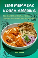 Seni Memasak Korea Amerika (Malay Edition) 1836872739 Book Cover