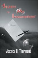Secrets in My Imagination 0595449603 Book Cover