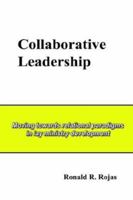 Collaborative Leadership: Moving Towards Relational Paradigms in Lay Ministry Development 1414045697 Book Cover