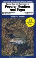 General Care and Maintenance of Popular Monitors & Tegus (The Herpetocultural Library Series) 1882770390 Book Cover