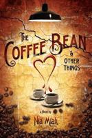 The Coffee Bean & Other Things 0982106203 Book Cover