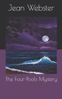 The Four Pools Mystery 1722857951 Book Cover