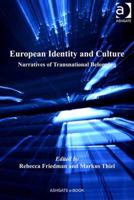 European Identity and Culture: Narratives of Transnational Belonging 1409437140 Book Cover