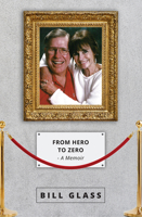 From Hero to Zero : A Memoir 164225116X Book Cover