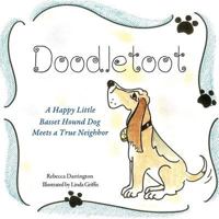 Doodletoot- A Happy Little Basset Hound Dog 161996337X Book Cover