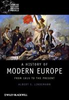 A History of Modern Europe: From 1815 to the Present 1405121874 Book Cover