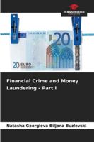 Financial Crime and Money Laundering - Part I 6209345409 Book Cover