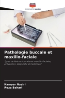 Pathologie buccale et maxillo-faciale 6206211738 Book Cover