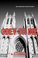 Obey or Die: Josh Parker and The Facets Project 1453736239 Book Cover
