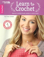 Learn to Crochet (with custom hook) 1464716846 Book Cover