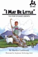 I May Be Little: The Story of David's Growth (Me Too!) 0948902779 Book Cover
