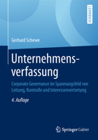 Unternehmensverfassung: Corporate Governance Im Spannungsfeld Von Leitung, Kontrolle Und Interessenvertretung 3662580012 Book Cover