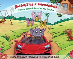 Butterflies & Friendships; Nana's 2nd Secret to the Garden 1737706091 Book Cover