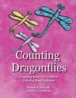 Counting Dragonflies : Counting Book for Children Coloring Book Included 1732999031 Book Cover